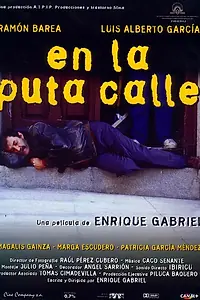 Главный постер фильма «En la puta calle (1997)»