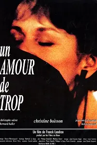 Главный постер фильма «Un amour de trop (1989)»