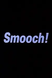 Постер к фильму «Smooch! (1996)»