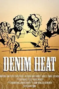 Постер к фильму «Denim Heat (2010)»