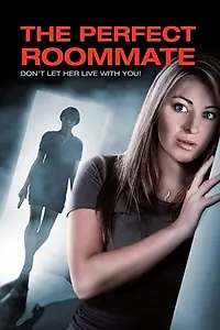 Главный постер фильма «The Perfect Roommate (2011)»