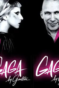 Постер к фильму «Gaga by Gaultier (2011)»