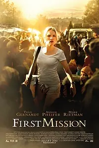 Главный постер фильма «Первая миссия (2010)»