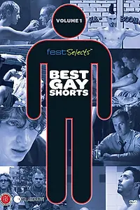 Постер к фильму «Fest Selects: Best Gay Shorts, Vol. 1 (2011)»
