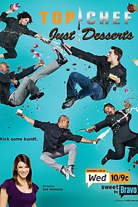 Главный постер сериала «Top Chef: Just Desserts (2010)»