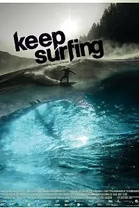 Постер к фильму «Keep Surfing (2009)»