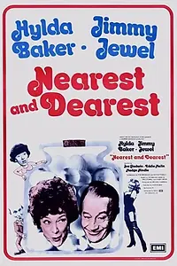 Постер к фильму «Nearest and Dearest (1972)»