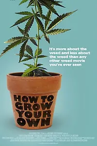 Главный постер фильма «How to Grow Your Own (2015)»