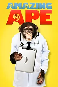 Постер к фильму «Amazing Ape (2016)»