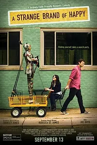 Главный постер фильма «A Strange Brand of Happy (2013)»