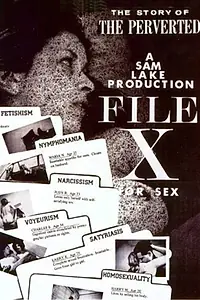 Постер к фильму «File X for Sex: The Story of the Perverted (1967)»