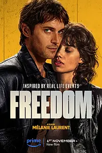 Главный постер фильма «Свобода (2024)»