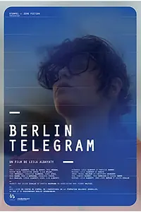 Постер к фильму «Berlin Telegram (2012)»