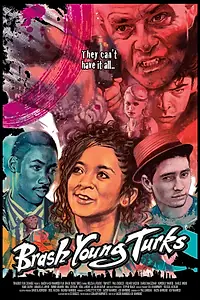 Постер к фильму «Brash Young Turks (2015)»