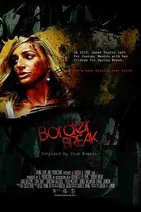 Постер к фильму «Border Break (2014)»