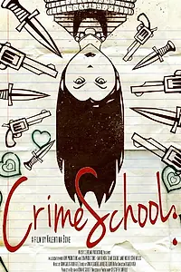 Постер к фильму «Crime School (2011)»