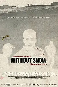 Постер к фильму «Без снега (2011)»