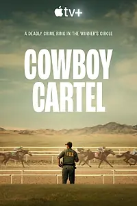 Постер к сериалу «Cowboy Cartel (2024)»