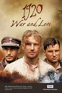 Постер к сериалу «1920 год. Война и любовь (2011)»