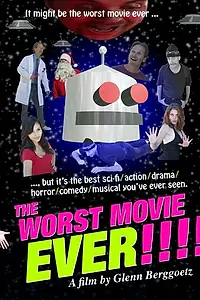 Главный постер фильма «Самый худший фильм на свете (2011)»