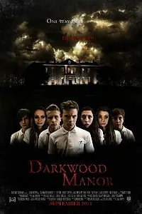 Постер к фильму «Darkwood Manor (2011)»