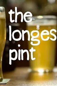 Постер к фильму «The Longest Pint (2011)»