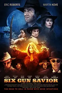 Главный постер фильма «Шестизарядный спаситель (2016)»