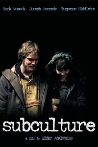 Главный постер фильма «Субкультура (2011)»