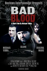 Постер к фильму «Bad Blood (2011)»