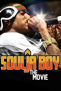 Главный постер фильма «Soulja Boy: The Movie (2011)»