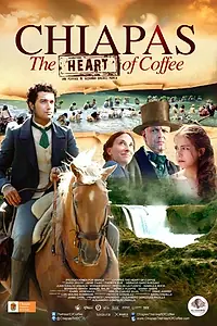 Главный постер фильма «Chiapas, el Corazón del Café (2012)»