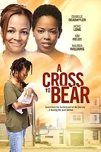 Постер к фильму «A Cross to Bear (2012)»