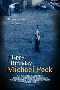 Главный постер фильма «С днем рождения Майкл Пек (2011)»