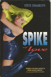 Главный постер фильма «Spike of Love (1994)»