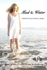 Постер к фильму «Mud & Water (2011)»