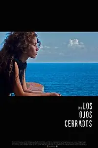 Главный постер фильма «Con los ojos cerrados»
