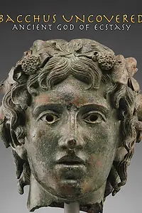 Главный постер фильма «Bacchus Uncovered: Ancient God of Ecstasy (2018)»