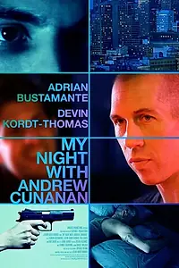 Главный постер фильма «Моя ночь с Эндрю Кьюненен (2013)»