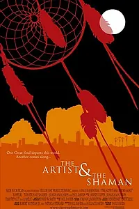 Главный постер фильма «The Artist and the Shaman (2002)»