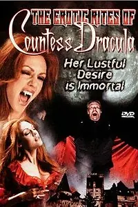 Главный постер фильма «The Erotic Rites of Countess Dracula (2001)»