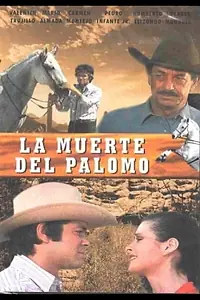 Главный постер фильма «La muerte del Palomo (1981)»