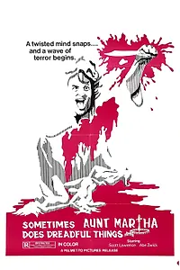 Постер к фильму «Иногда тётя Марта делает ужасные вещи (1971)»