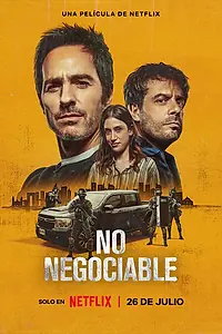Постер к фильму «No Negociable (2024)»