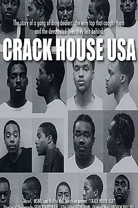 Главный постер фильма «Crack House USA (2010)»