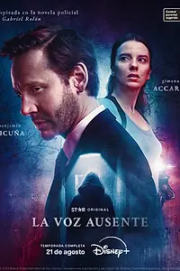 Главный постер сериала «La voz ausente (2024)»