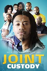 Постер к фильму «Joint Custody (2023)»