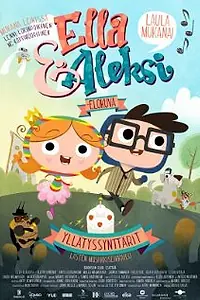 Главный постер мультфильма «Ella & Aleksi - Yllätyssynttärit (2011)»