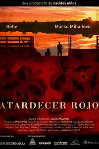 Постер к фильму «Atardecer rojo (2008)»