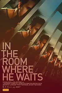 Главный постер фильма «In the Room Where He Waits (2024)»