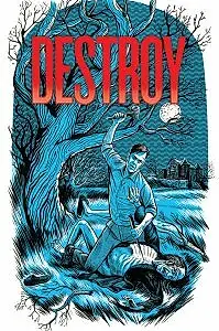 Постер к фильму «Destroy»